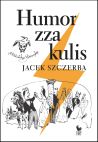 okadka - Humor zza kulis. Rozmowy o poczuciu humoru w rodowisku nie tylko aktorskim