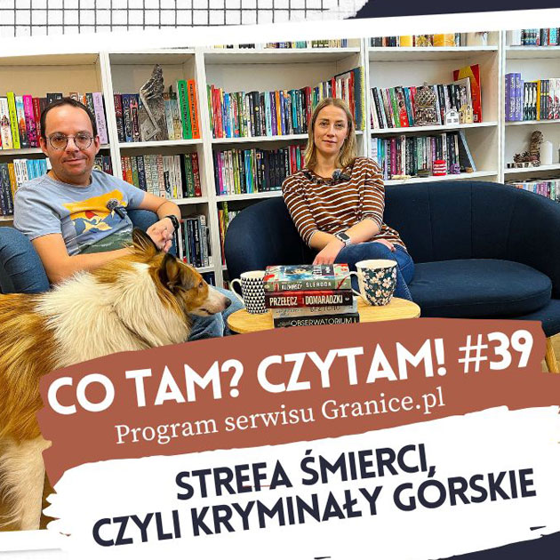 Slider - Strefa mierci, czyli kryminay grskie. Oto 39. odcinek podcastu "Co tam? Czytam!"