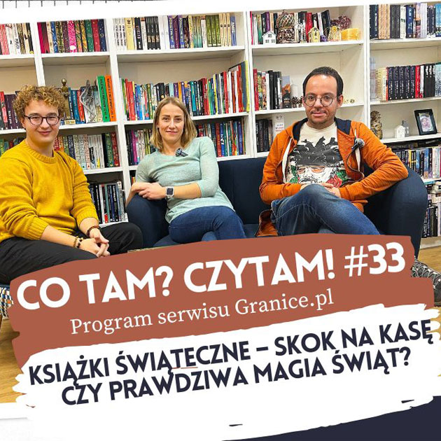 Slider - Ksiki witeczne – skok na kas czy prawdziwa magia wit? Oto 33. odcinek podcastu "Co tam? Czytam!"