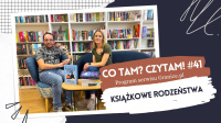 News bbb - Ksikowe rodzestwa. Oto 41. odcinek podcastu &quot;Co tam? Czytam!&quot;