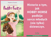 News bbb - Historia o tym, jak hobby horse podbija serce modych (nie tylko) dziewczt. &amp;#8222;Jak pokochaam hobby horse&quot; Magdaleny Zarbskiej