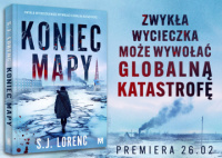 News - Igramy z ogniem. Fragment ksiki &amp;#8222;Koniec mapy&quot; S.J. Lorenca