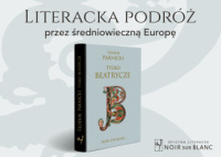 News bbb - Literacka podr przez redniowiecznEurop. &amp;#8222;Tylko Beatrycze&quot; Teodora Parnickiego