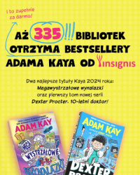 News bbb - Insignis wyrobi ponad 300% normy. Ponad 300 bibliotek otrzyma za darmo ksiki Adama Kaya!