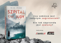 News bbb - Czy zabjca jest jedynym zagroeniem? Kto tak naprawd jest tam szalony? &amp;#8222;Szpital w. Judy&quot; M.M. Perr 