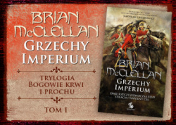 News bbb - Dwie rzeczy jednocz ludzi: strach i wsplny cel. &amp;#8222;Grzechy Imperium&quot; Briana McClellana