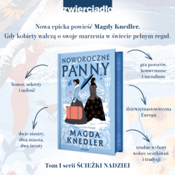 News bbb - &amp;#8222;Noworoczne panny&quot; &amp;#8211; nowa epicka powie Magdy Knedler