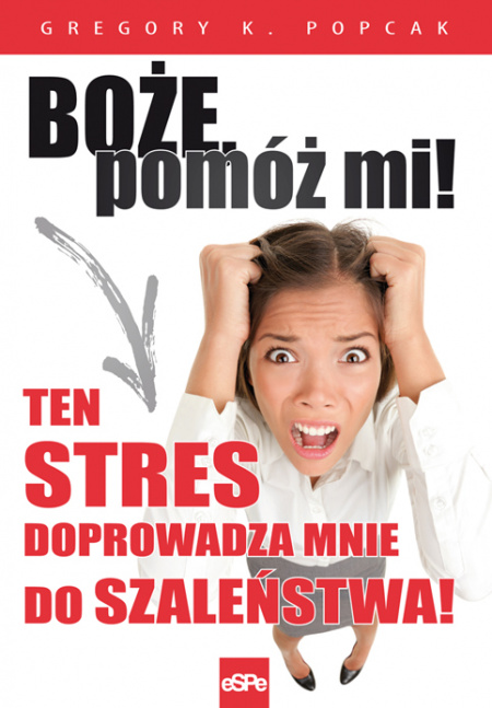 News - Gdy stres doprowadza Ci do szalestwa...