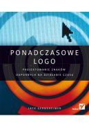 Okadka - Ponadczasowe logo. Projektowanie znakw odpornych na dziaanie czasu