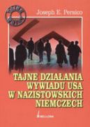 Okadka - Tajne dziaania wywiadu USA w nazistowskich Niemczech