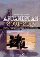 Okadka ksizki - Afganistan 2001-2013. Kronika przepowiedzianego braku zwycistwa