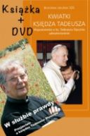 Okadka - Kwiatki Ksidza Tadeusza + Film DVD - W subie prawdy