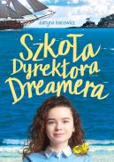 Okadka - Szkoa dyrektora Dreamera