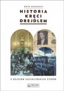 Okadka - Historia krci drejdlem. Z dziejw szczeciskich ydw