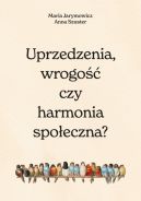 Okadka - Uprzedzenia, wrogo czy spoeczna harmonia?