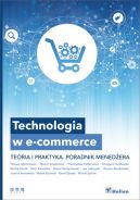 Okadka - Technologia w e-commerce. Teoria i praktyka. Poradnik menedera