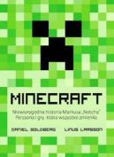 Okadka ksiki - Minecraft. Niewiarygodna historia Markusa `Notcha` Perssona i gry, ktra wszystko zmienia