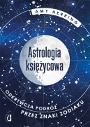 Okadka - Astrologia ksiycowa. Odkrywcza podr przez znaki zodiaku