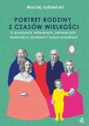 Okadka - ubiescy. Portret rodziny z czasw wielkoci