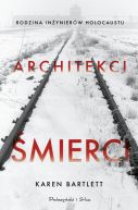 Okadka - Architekci mierci. Rodzina inynierw Holocaustu