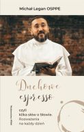 Okadka - Duchowe espresso czyli kilka sw o Sowie. Rozwaania na kady dzie