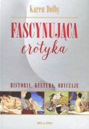 Okadka - Fascynujca erotyka. Historia, kultura i obyczaje