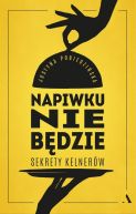 Okadka - Napiwku nie bdzie. Sekrety kelnerw