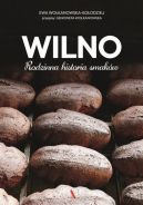 Okadka - Wilno. Rodzinna historia smakw