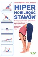 Okadka - Hipermobilno staww. Ilustrowany przewodnik i plan wicze na stabilizacj staww, wzmocnienie mini i utrwalenie prawidowej postawy ciaa