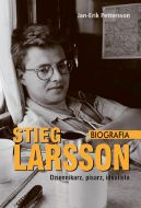 Okadka - Stieg Larsson. Biografia. Dziennikarz, pisarz, idealista