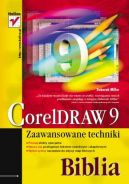 Okadka - CorelDRAW 9. Zaawansowane techniki. Biblia