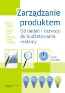 Okadka - Zarzdzanie produktem. Od bada i rozwoju do budetowania reklamy