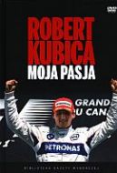 Okadka - Robert Kubica. Moja pasja