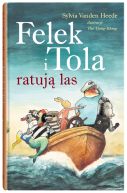 Okadka - Felek i Tola. Felek i Tola ratuj las