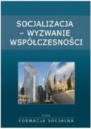 Okadka - Socjalizacja - wyzwanie wspczesnoci