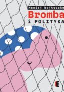 Okadka ksizki - Bromba i polityka