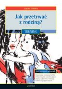 Okadka - Jak przetrwa z rodzin? Trening