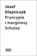 Okadka - Pryncypia i marginesy Schulza. Eseje