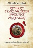 Okadka - Rycerzy staropolskich wojenne przypadki