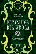 Okadka ksizki - Zdrajca i szaleniec. Przysuga dla wroga Tom II, Cz I