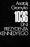 Okadka - 1036 dni prezydenta Kennedy'ego