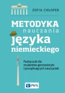 Okadka - Metodyka nauczania jzyka niemieckiego. Podrcznik dla studentw germanistyki   oraz pocztkujcych nauczycieli