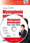 Okadka ksizki - Wystpienia perswazyjne. Biznes, media, polityka 