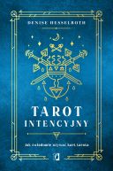 Okadka - Tarot intencyjny. Jak wiadomie uywa kart tarota