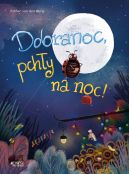 Okadka ksizki - Dobranoc, pchy na noc!