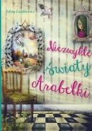 Okadka ksizki - Niezwyke wiaty Arabelki