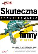 Okadka - Skuteczna transformacja firmy w 90 dni 