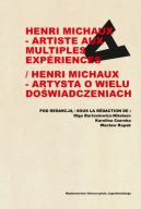 Okadka ksizki - Henri Michaux - artiste aux multiples experiences / Henri Michaux - artysta o wielu dowiadczeniach