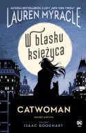 Okadka - Catwoman. W blasku Ksiyca