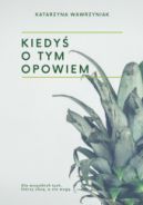 Okadka - KIEDY O TYM OPOWIEM